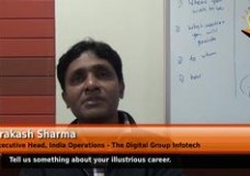 Tell us something about your illustrious career. (Executive Head, India Operations – The Digital Group Infotech)