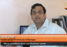 Tell us something about your illustrious career. (Ex-CTO Brainvisa Technologies.)