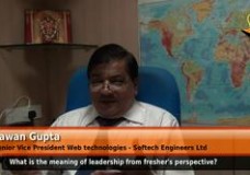 What is the meaning of leadership from fresher’s perspective? (Senior Vice President Web technologies – Softech Engineers Ltd)