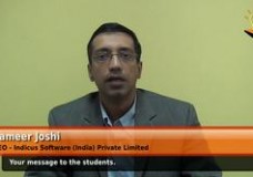 What is your message to the students? (Sameer Joshi – CEO – Indicus Software(India) Private Limited)