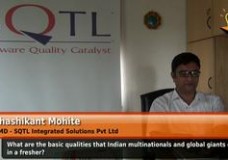 What are the basic qualities that Indian multinationals and global giants expect in a fresher? (CMD – SQTL Integrated Solutions Pvt Ltd)